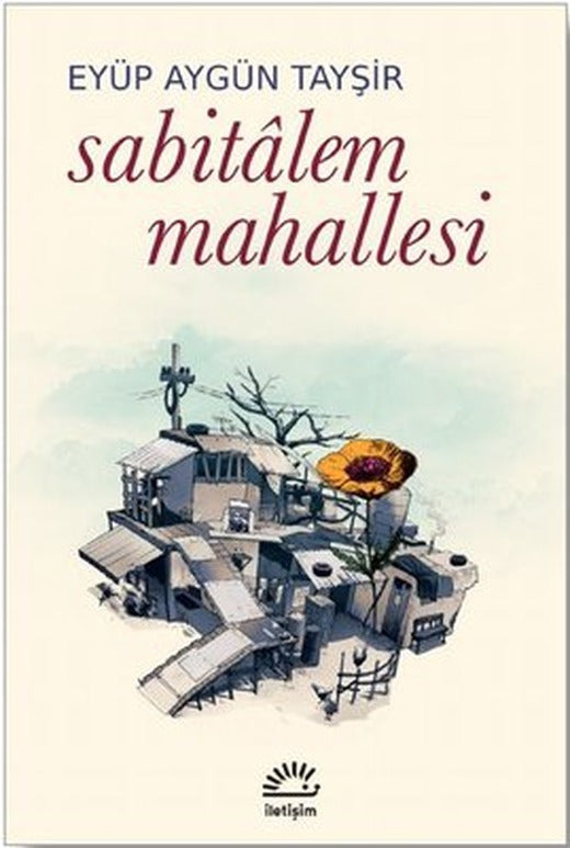 Sabitalem Mahallesi | İletişim Yayınları (İnce Kapak)