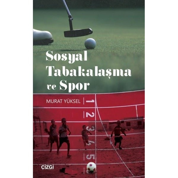 Sosyal Tabakalaşma ve Spor | Çizgi Kitapevi