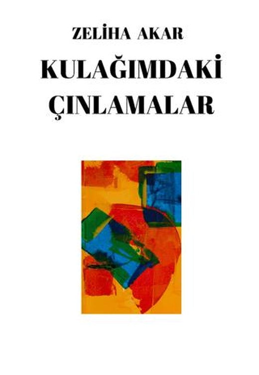 Kulağımdaki Çınlamalar | Kafe Kültür Yayıncılık (Ciltsiz)