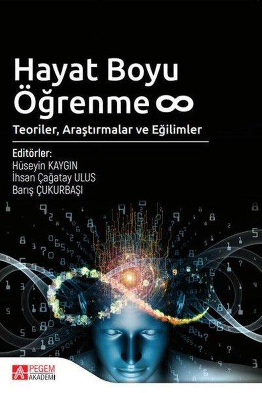 Hayat Boyu Öğrenme: Teoriler Araştırmalar ve Eğilimler | Pegem Akademi Yayıncılık (İnce Kapak)