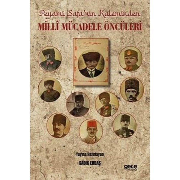 Peyami Safa'nın Kaleminden Milli Mücadele Öncüleri | Gece Kitaplığı (İnce Kapak)