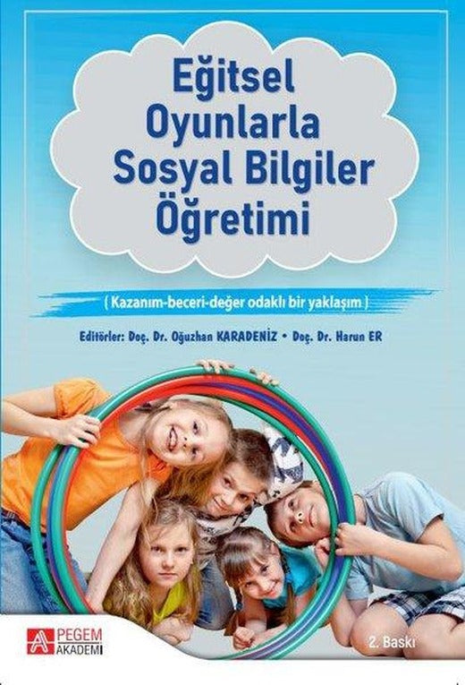 Eğitsel Oyunlarla Sosyal Bilgiler Öğretimi | Pegem Akademi Yayıncılık (İnce Kapak)