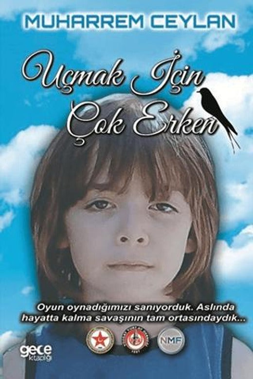 Uçmak İçin Çok Erken | Gece Kitaplığı (Ciltsiz)