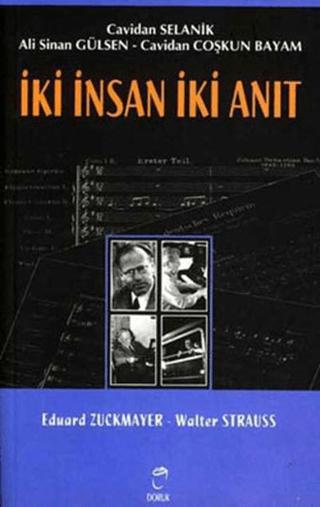 İki İnsan İki Anıt: Eduard Zuckmayer - Walter Strauss