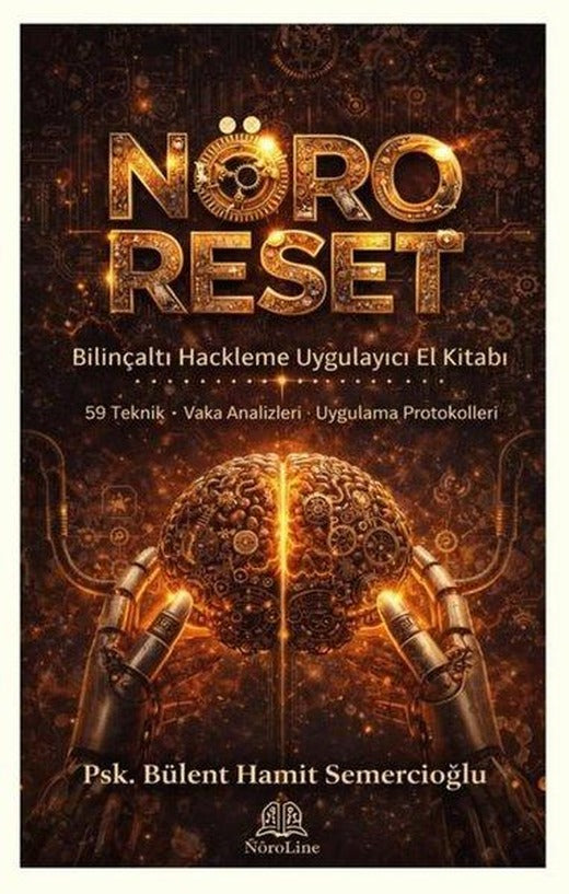 Nöro Reset - Bilinçaltı Hackleme Uygulayıcı El Kitabı | NöroLine Yayınları (İnce Kapak)