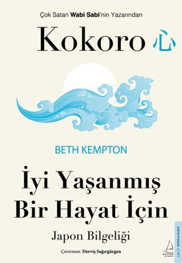Kokoro - İyi Yaşanmış Bir Hayat İçin Japon Bilgeliği | Destek Yayınları (İnce Kapak)