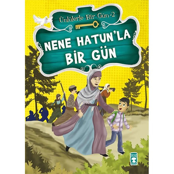 Nene Hatun'la Bir Gün | Timaş Çocuk (İnce Kapak)