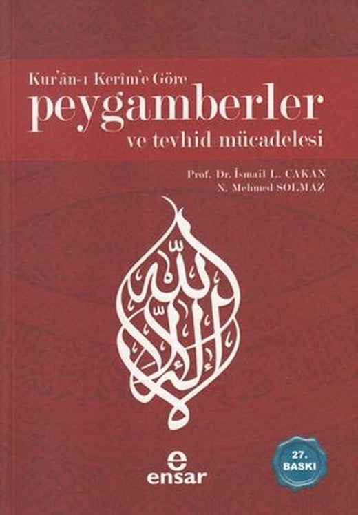 Kur’an-ı Kerim’e Göre Peygamberler ve Tevhid Mücadelesi