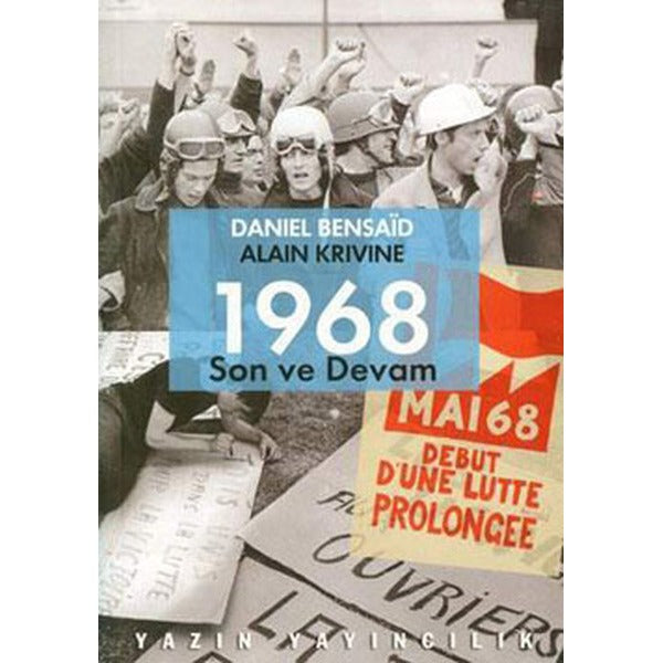 1968 Son Ve Devam | Yazın Yayınları - Politika Dizisi (İnce Kapak)