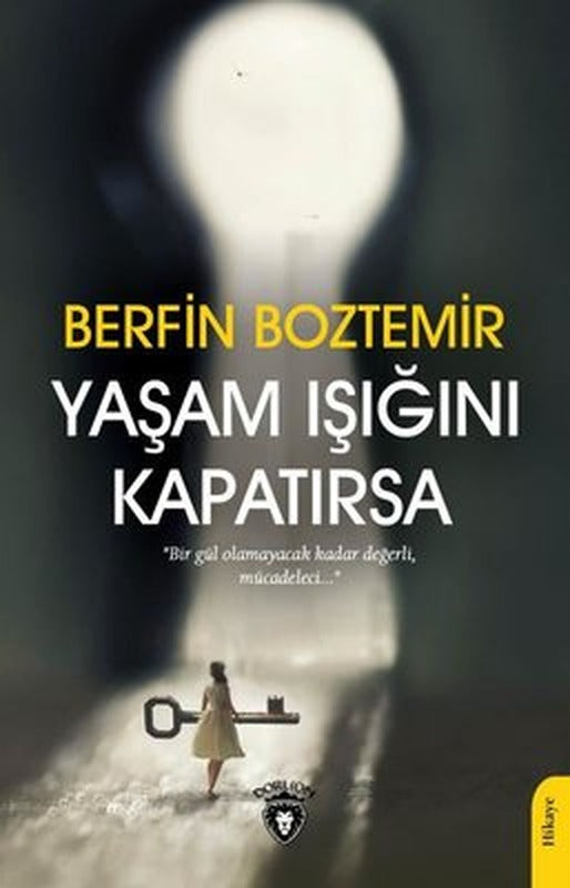 Yaşam Işığını Kapatırsa | Dorlion Yayınevi