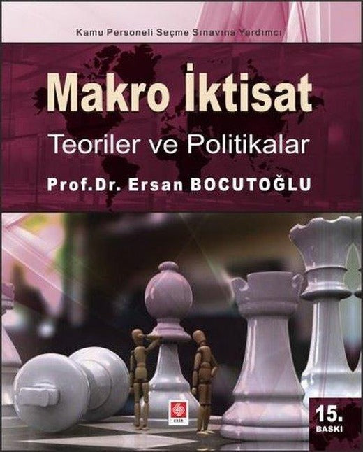 Makro İktisat - Teoriler ve Politikalar | Ekin Basım Yayın (İnce Kapak)