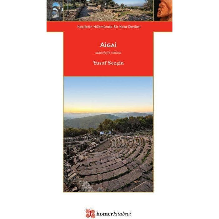 Aigai - Keçilerin Hükmünde Bir Kent Devleti | Homer Kitabevi (Ciltsiz)