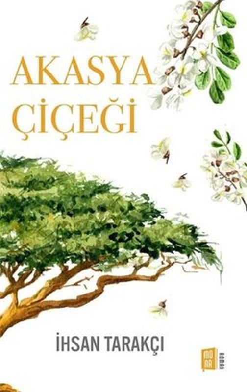 Akasya Çiçeği | Mona Yayınları