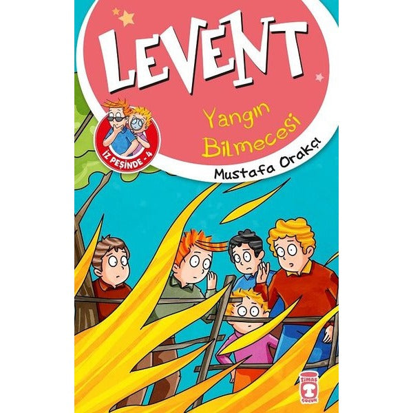 Levent Yangın Bilmecesi-Levent İz Peşinde 4 | Timaş Çocuk
