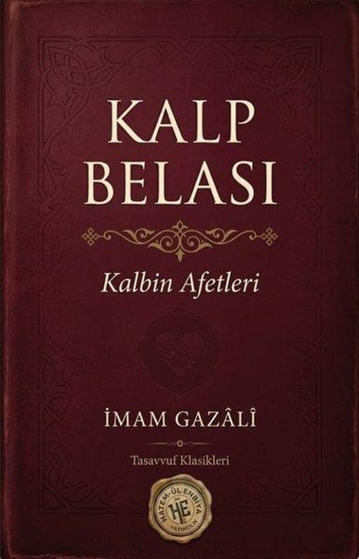 Kalp Belası - Kalbin Afetleri | Hatem-ül Enbiya Yayıncılık (İnce Kapak)