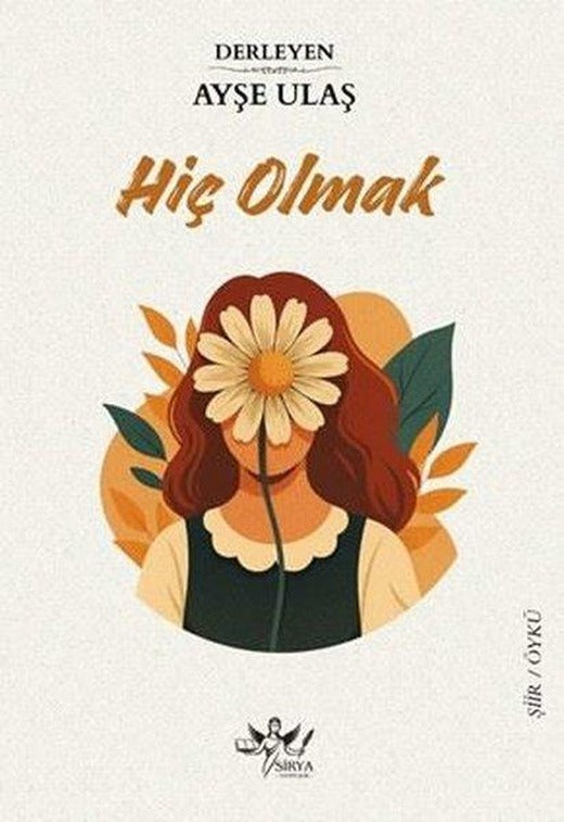 Hiç Olmak | Sirya Yayınları (İnce Kapak)