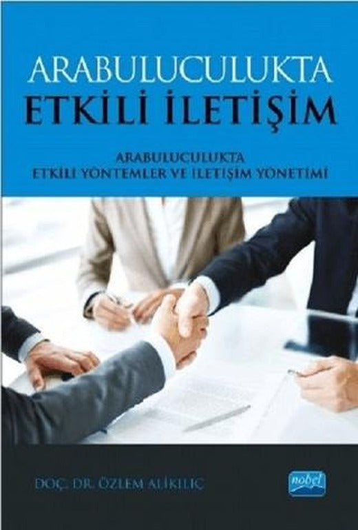 Arabuluculukta Etkili İletişim - Arabuluculukta Etkili Yöntemler ve İletişim Yönetimi