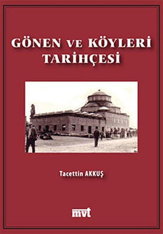 Gönen ve Köyleri Tarihçesi | MVT Yayınları (İnce Kapak)
