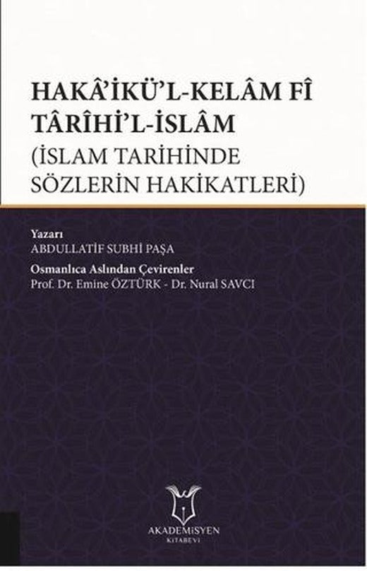 Haka’ikü’l-Kelam Fi Tarihi’l-İslam | Akademisyen Kitabevi (Ciltsiz)