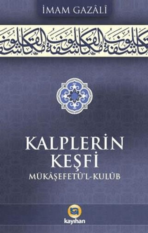 Kalplerin Keşfi (Mükaşefetu'l Kulub)