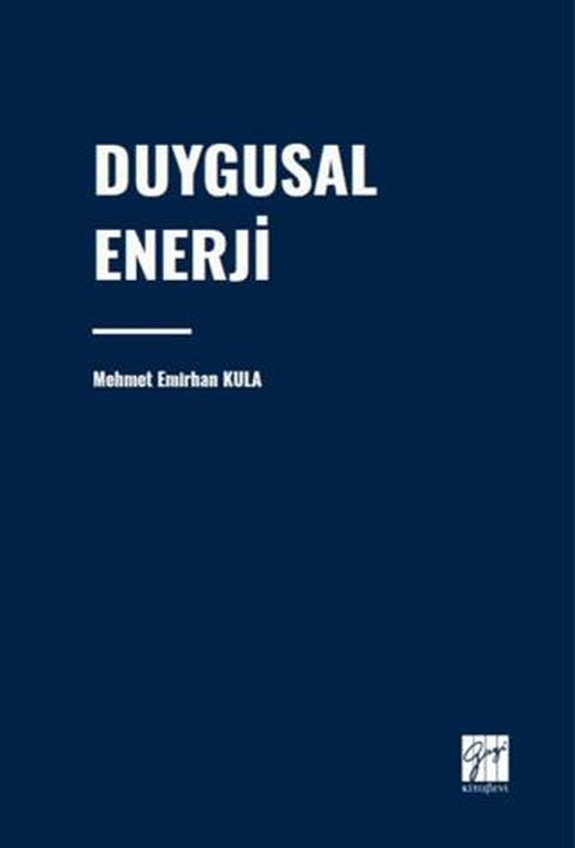 Duygusal Enerji | Gazi Kitabevi (Ciltsiz)