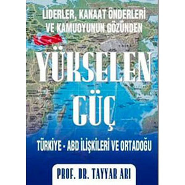 Liderler, Kanaat Önderleri ve Kamuoyunun Gözünden Yükselen Güç