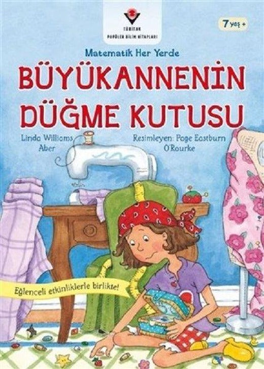 Büyükannenin Düğme Kutusu-Matematik Her Yerde | Tübitak Yayınları (İnce Kapak)