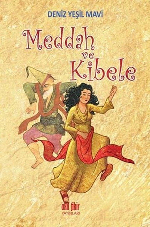 Meddah Kibele | Akıl Fikir Yayınları (İnce Kapak)