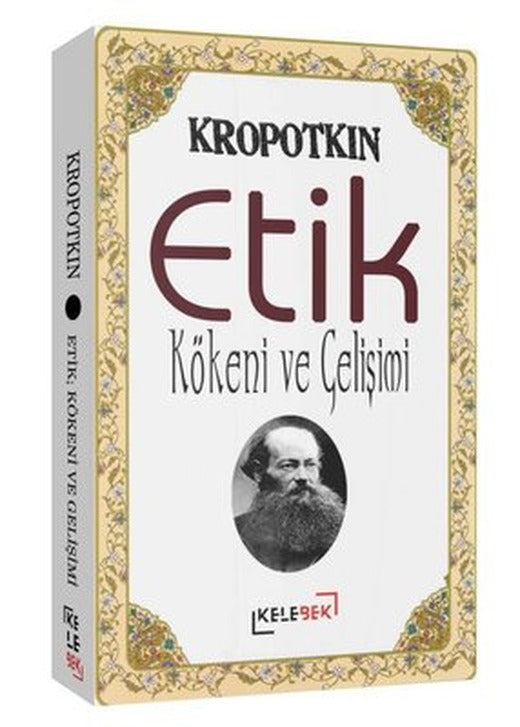 Etik-Kökeni ve Gelişimi | Kelebek Kültür Kitaplığı (İnce Kapak)
