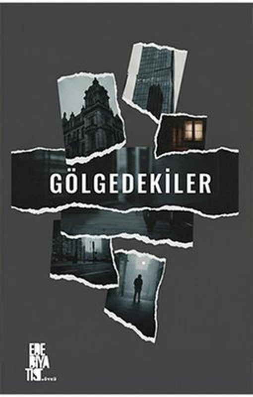 Gölgedekiler | Edebiyatist (İnce Kapak)