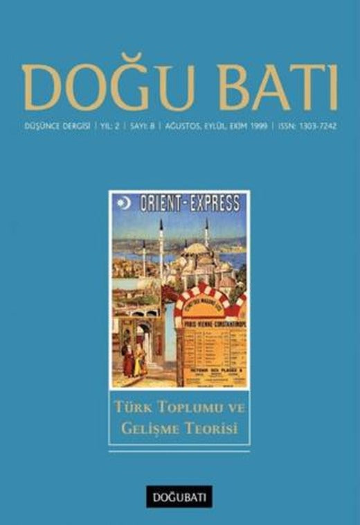 Doğu Batı Düşünce Dergisi Yıl: 2 Sayı: 8 Türk Toplumu ve Gelişme Teorisi | Doğu Batı Dergileri (Ciltsiz)