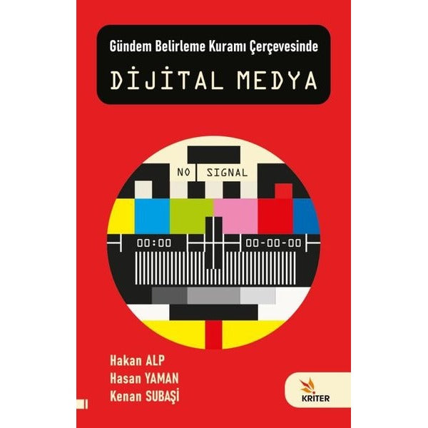 Dijital Medya - Gündem Belirleme Kuramı Çerçevesinde | Kriter (İnce Kapak)