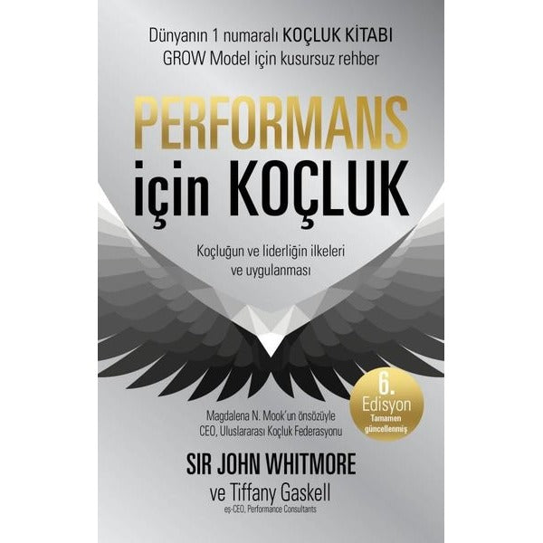 Performans İçin Koçluk: Koçluğun ve Liderliğin İlkeleri ve Uygulanması-6.Edisyon | Paloma Yayınevi (İnce Kapak)