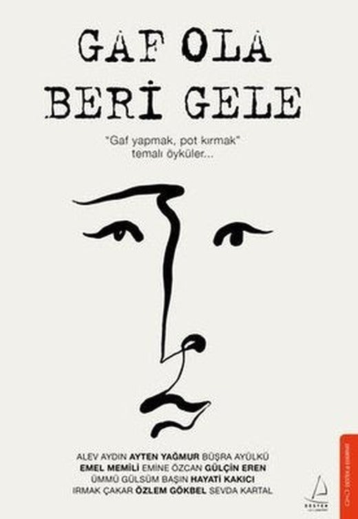 Gaf Ola Beri Gele | Destek Yayınları (İnce Kapak)