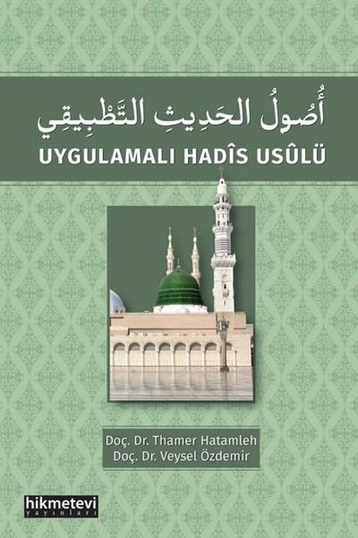 Uygulamalı Hadis Usulü | Hikmetevi Yayınları (İnce Kapak)