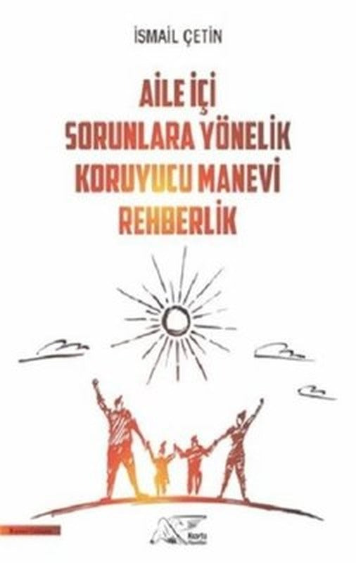 Aile İçi Sorunlara Yönelik Koruyucu Manevi Rehberlik | Kuytu Yayınları