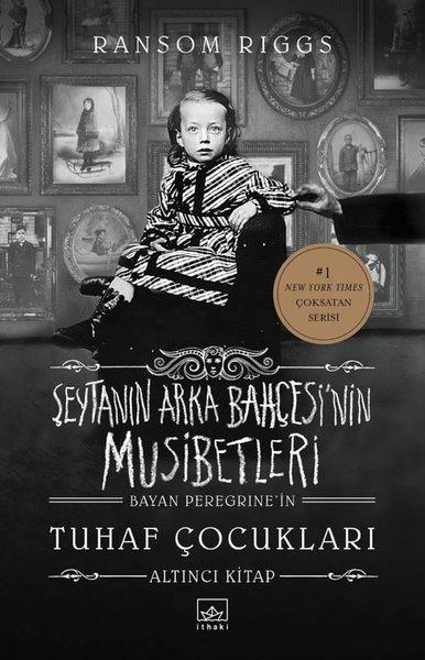 Şeytanın Arka Bahçesi'nin Musibetleri - Bayan Peregrine'in Tuhaf Çocukları 6 | İthaki Yayınları (Ciltli) - Resim 1