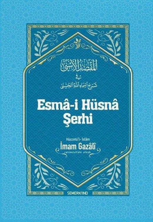 Esma-i Hüsna Şerhi | Semerkand Yayınları (Ciltli)