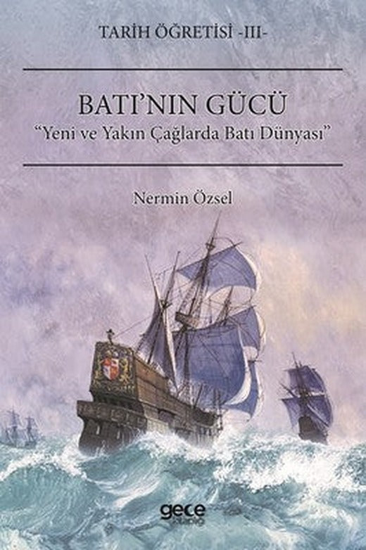 Tarih Öğretisi 3-Batı'nın Gücü | Gece Kitaplığı