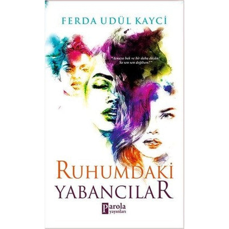 Ruhumdaki Yabancılar | Parola Yayınları