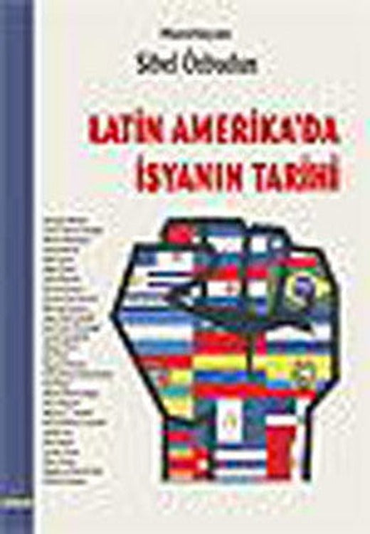 Latin Amerika'da İsyanın Tarihi | Ütopya Yayınevi
