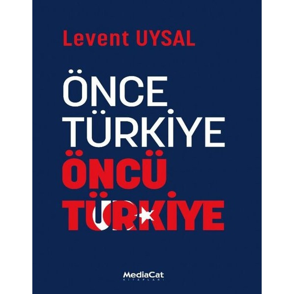 Önce Türkiye Öncü Türkiye | MediaCat Yayıncılık (İnce Kapak)