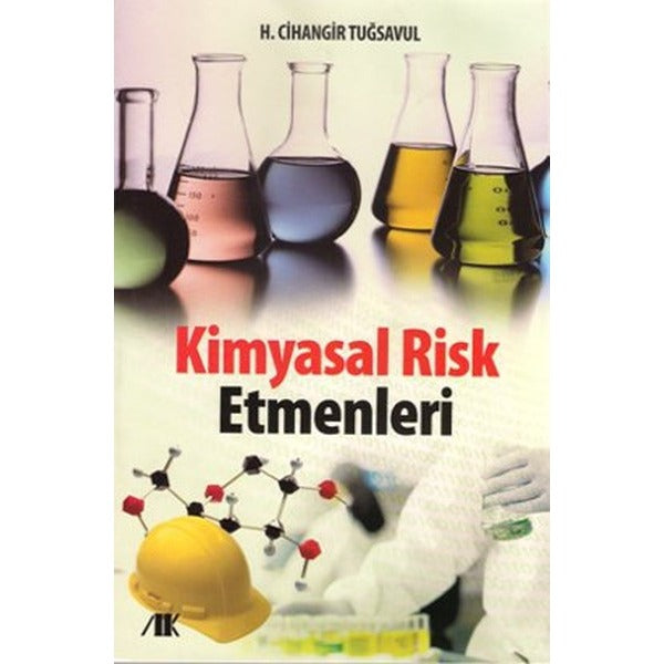 Kimyasal Risk Etmenleri | Akademik Kitaplar (Ciltsiz)