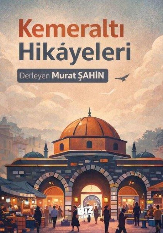 Kemeraltı Hikayeleri | Biz Kitap (İnce Kapak)