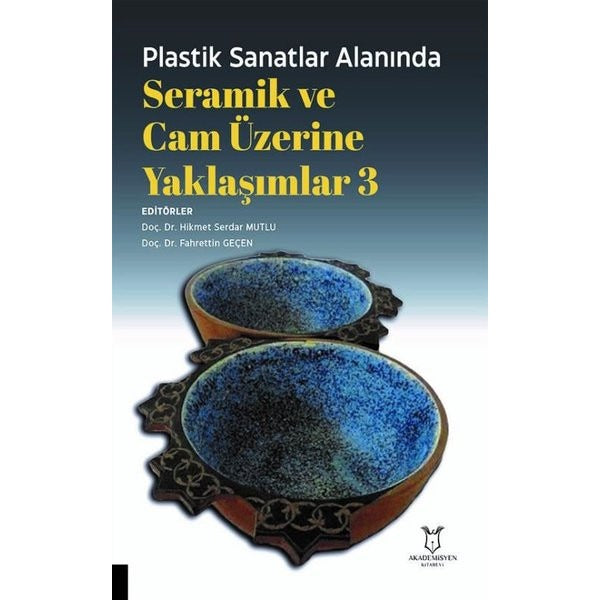 Plastik Sanatlar Alanında Seramik ve Cam Üzerine Yaklaşımlar 3