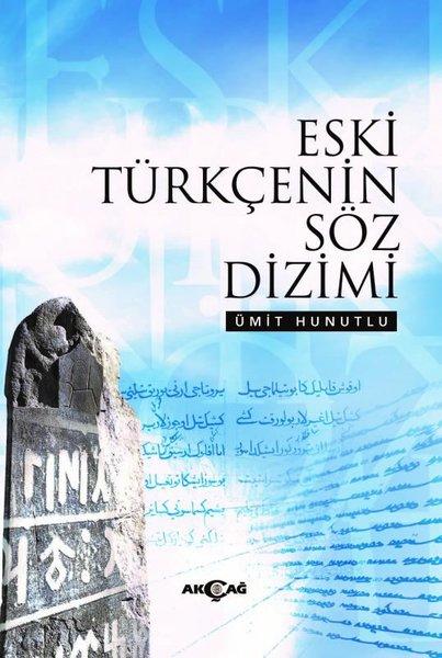 Eski Türkçenin Söz Dizimi | Akçağ Yayınları (İnce Kapak) - Resim 1