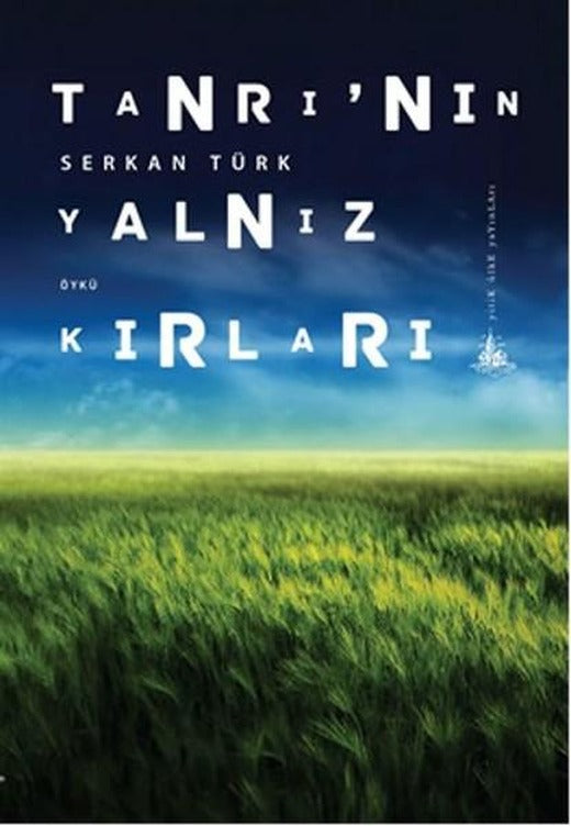 Tanrı'nın Yalnız Kırları | Yitik Ülke Yayınları (İnce Kapak)