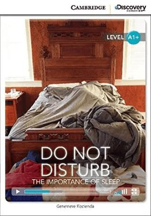 Do Not Disturb: The Importance of Sleep (Book with Online Access code) | Cambridge Yayınları (Ciltsiz)