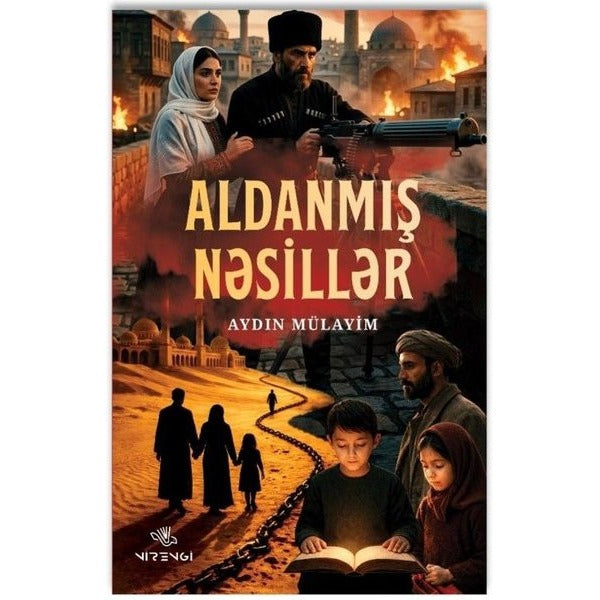 Aldanmış Nesiller - Azerice | Nirengi Yayınları (İnce Kapak)