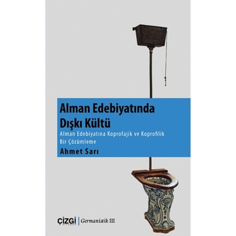 Alman Edebiyatında Dışkı Kültürü | Çizgi Kitapevi